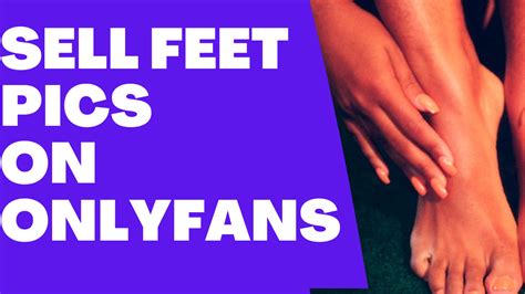 How to Make Money with Feet Content on OnlyFans